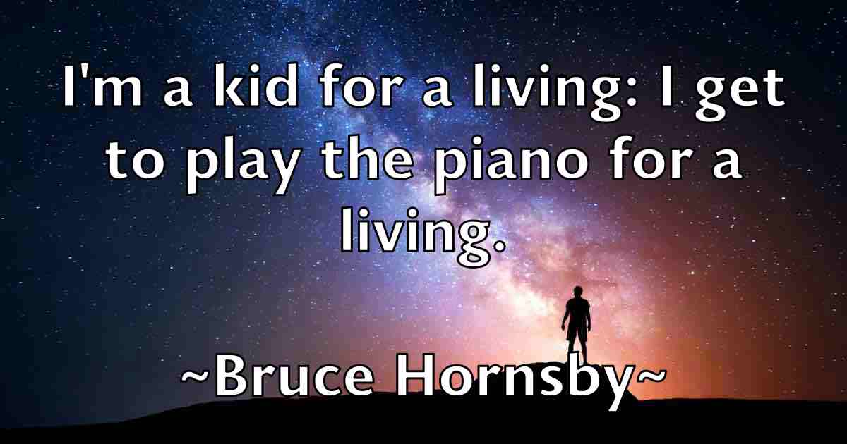/images/quoteimage/bruce-hornsby-fb-113825.jpg