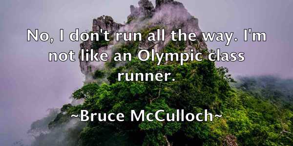 /images/quoteimage/bruce-mcculloch-113984.jpg