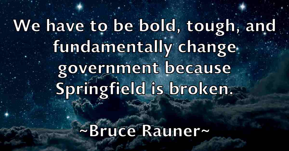 /images/quoteimage/bruce-rauner-fb-114095.jpg