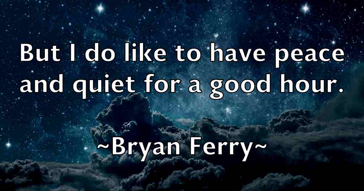 /images/quoteimage/bryan-ferry-fb-115024.jpg