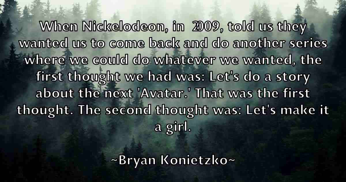 /images/quoteimage/bryan-konietzko-fb-115145.jpg