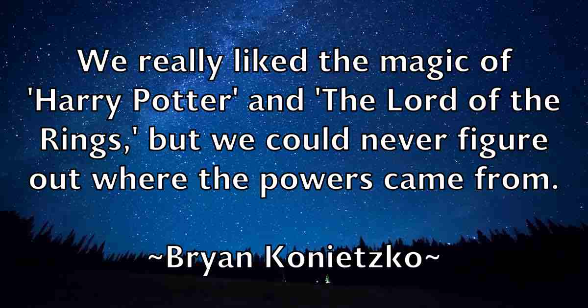 /images/quoteimage/bryan-konietzko-fb-115171.jpg