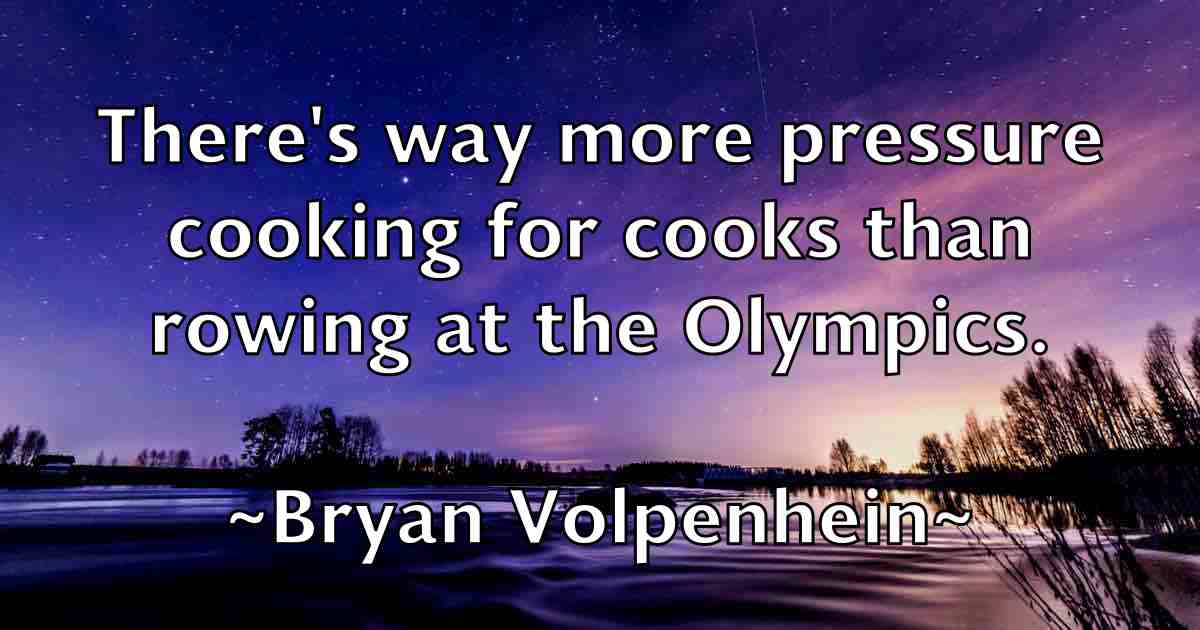 /images/quoteimage/bryan-volpenhein-fb-115321.jpg