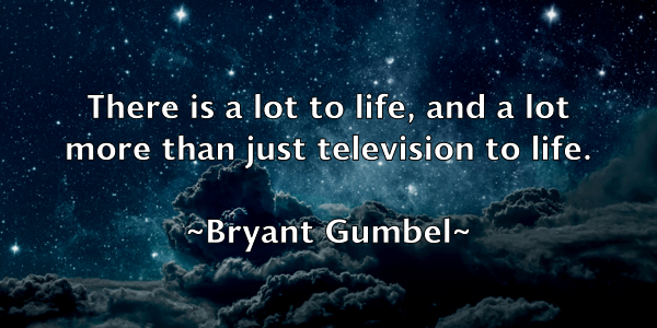 /images/quoteimage/bryant-gumbel-115345.jpg