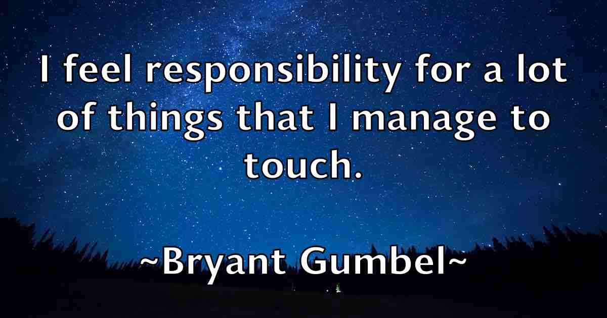 /images/quoteimage/bryant-gumbel-fb-115346.jpg