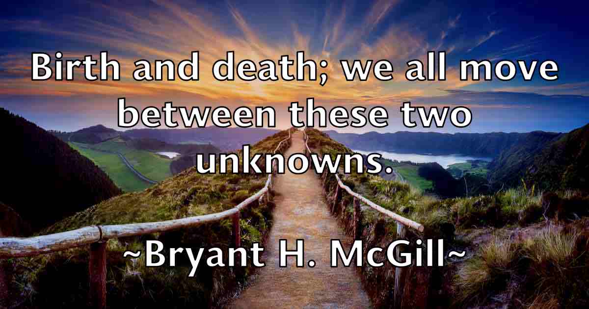 /images/quoteimage/bryant-h-mcgill-fb-115378.jpg