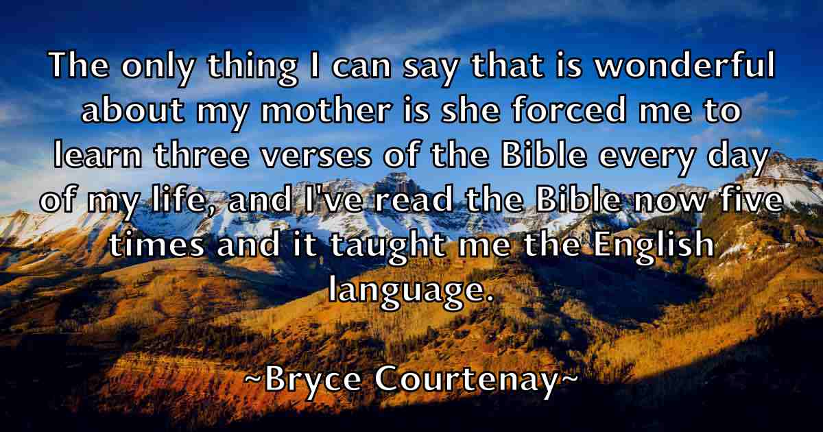/images/quoteimage/bryce-courtenay-fb-115463.jpg