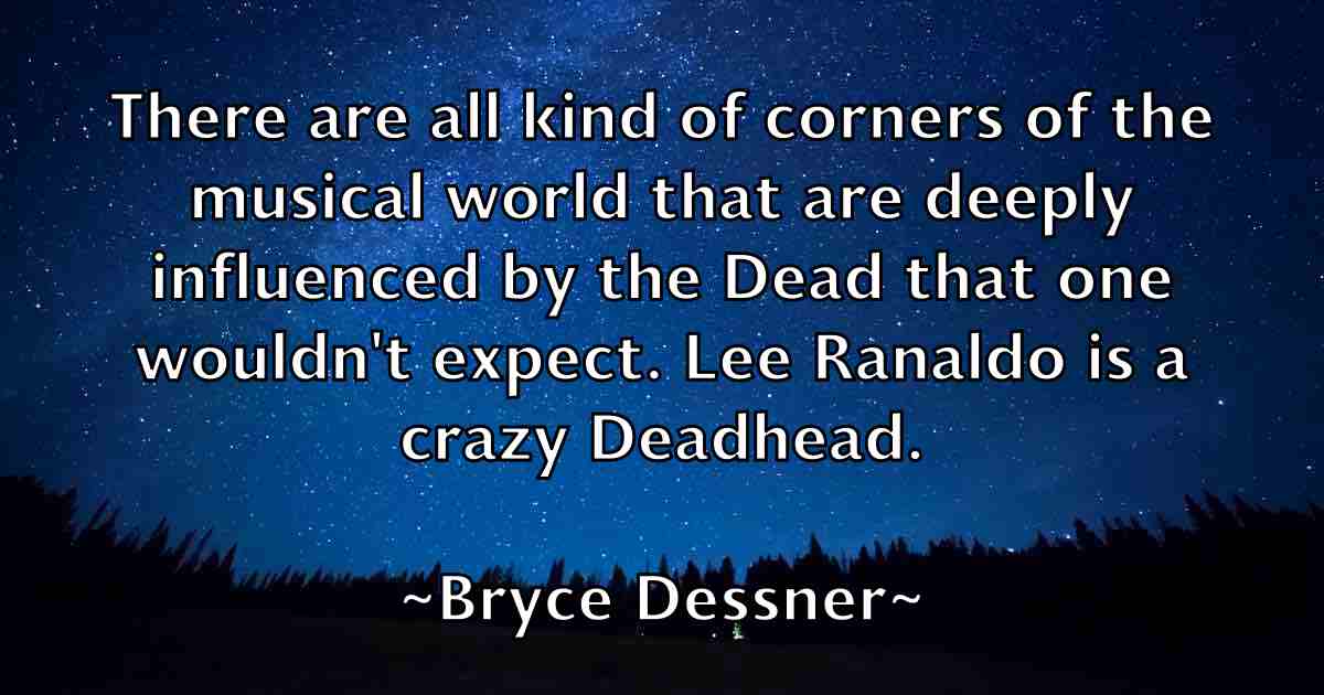 /images/quoteimage/bryce-dessner-fb-115603.jpg