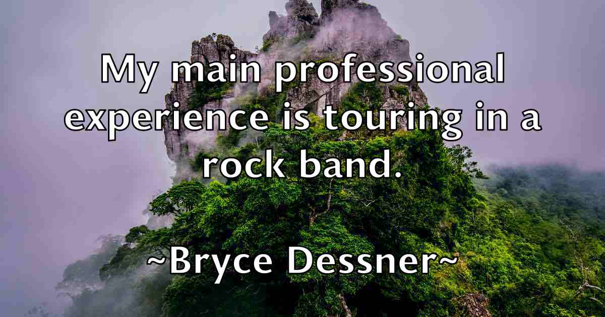 /images/quoteimage/bryce-dessner-fb-115624.jpg
