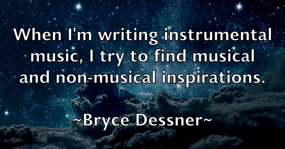 /images/quoteimage/bryce-dessner-fb-115627.jpg