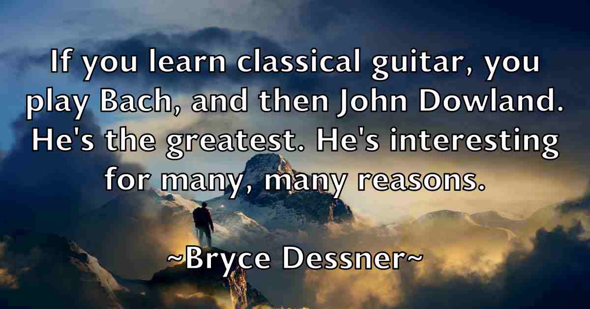 /images/quoteimage/bryce-dessner-fb-115629.jpg