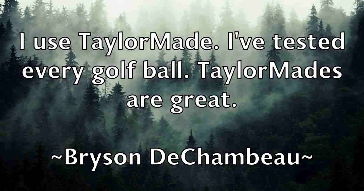 /images/quoteimage/bryson-dechambeau-fb-115769.jpg