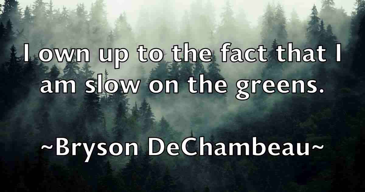 /images/quoteimage/bryson-dechambeau-fb-115817.jpg