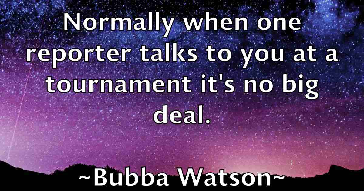 /images/quoteimage/bubba-watson-fb-116049.jpg