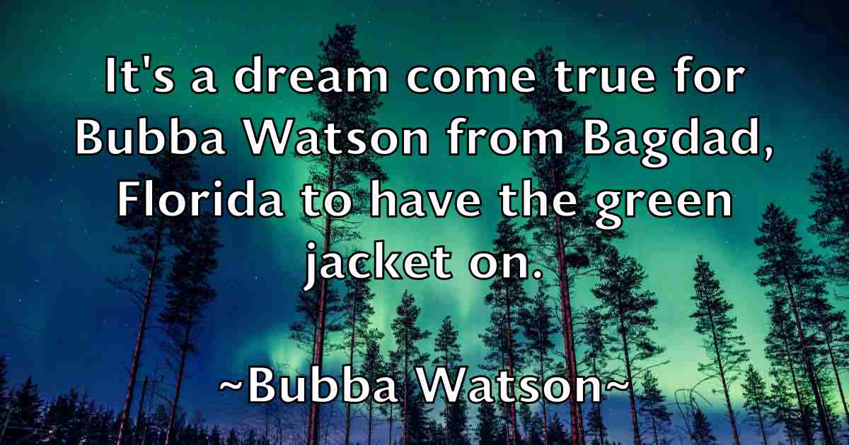 /images/quoteimage/bubba-watson-fb-116052.jpg