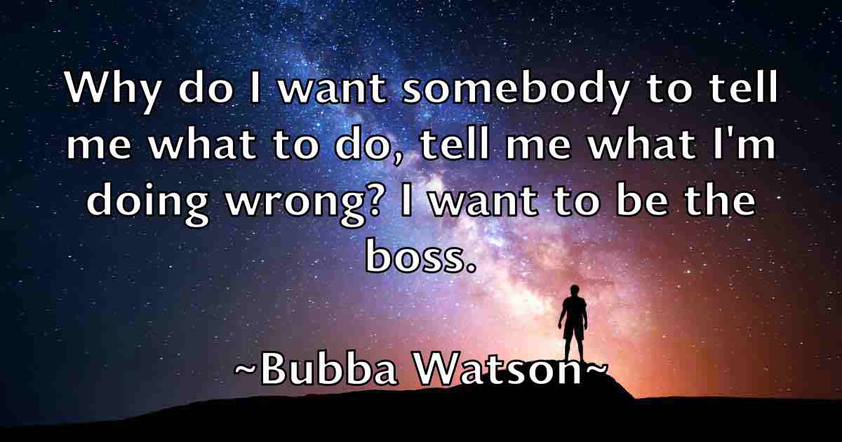 /images/quoteimage/bubba-watson-fb-116061.jpg