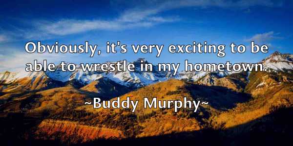 /images/quoteimage/buddy-murphy-116300.jpg