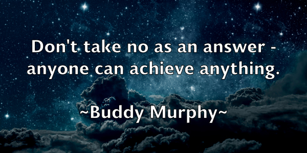 /images/quoteimage/buddy-murphy-116302.jpg