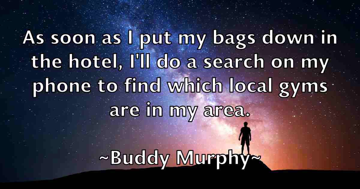 /images/quoteimage/buddy-murphy-fb-116289.jpg