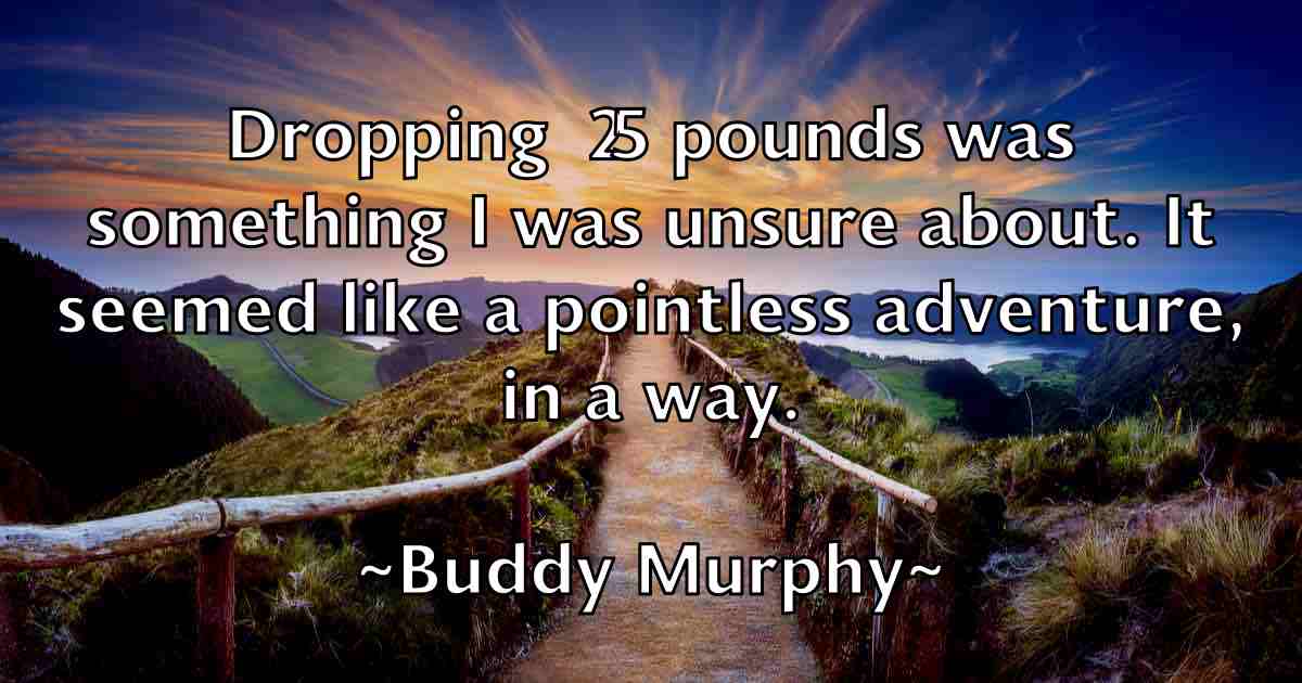 /images/quoteimage/buddy-murphy-fb-116299.jpg