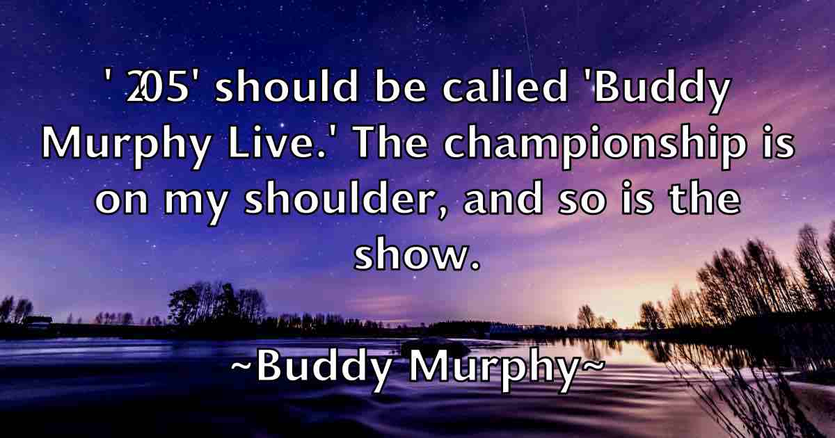 /images/quoteimage/buddy-murphy-fb-116303.jpg