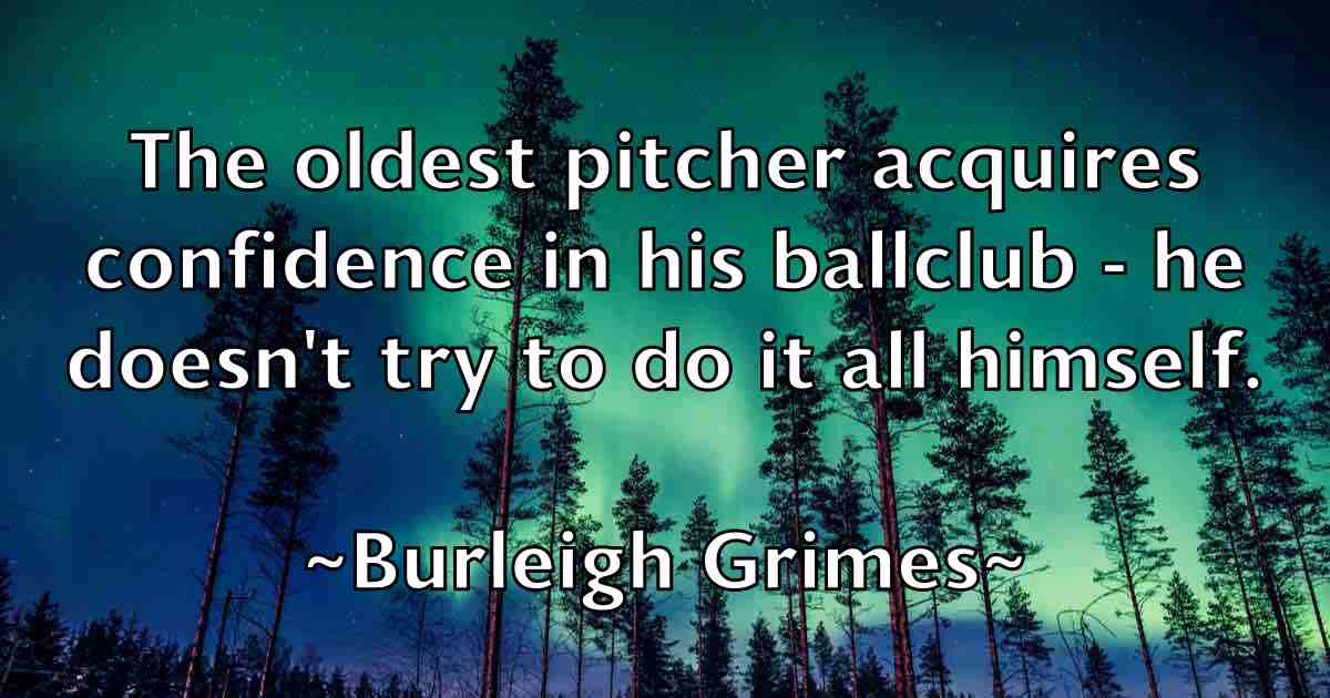 /images/quoteimage/burleigh-grimes-fb-116566.jpg