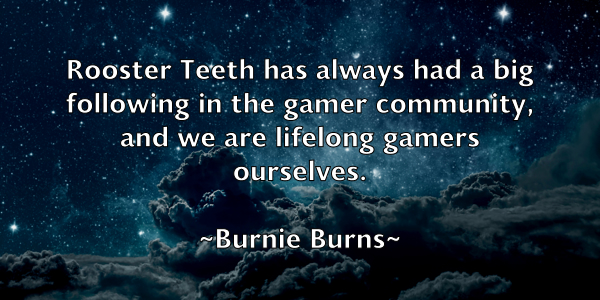 /images/quoteimage/burnie-burns-116609.jpg