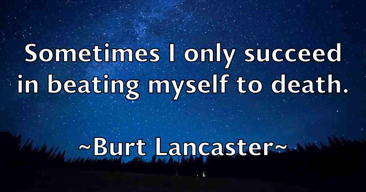 /images/quoteimage/burt-lancaster-fb-116701.jpg