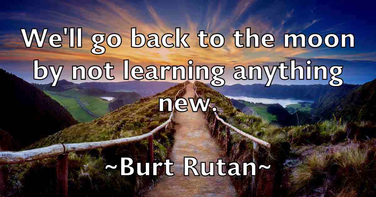 /images/quoteimage/burt-rutan-fb-116765.jpg