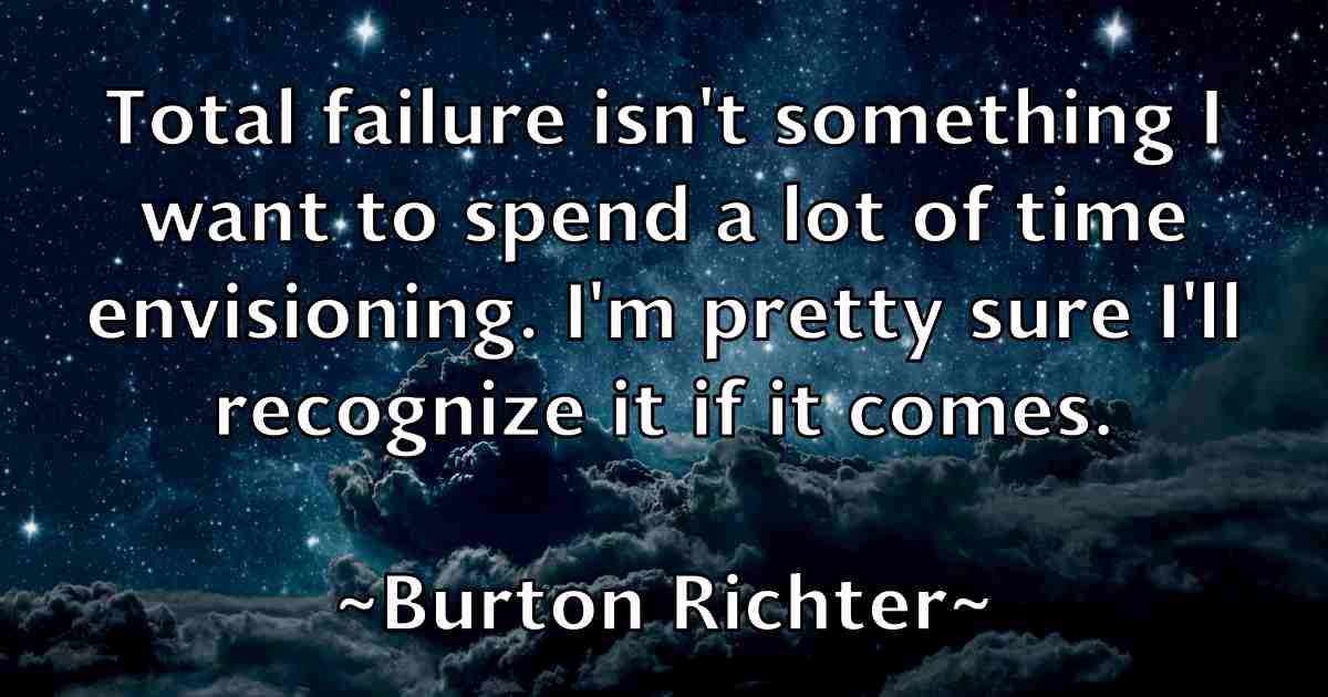 /images/quoteimage/burton-richter-fb-116828.jpg