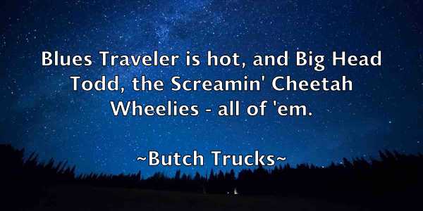 /images/quoteimage/butch-trucks-117069.jpg