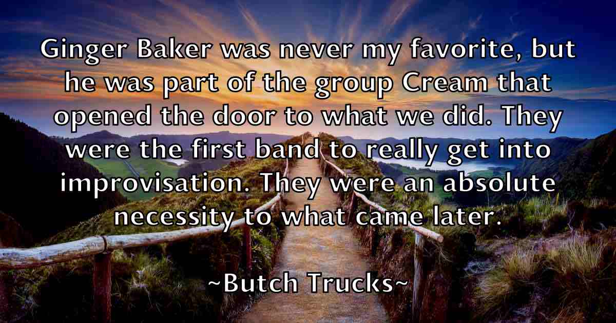 /images/quoteimage/butch-trucks-fb-117076.jpg