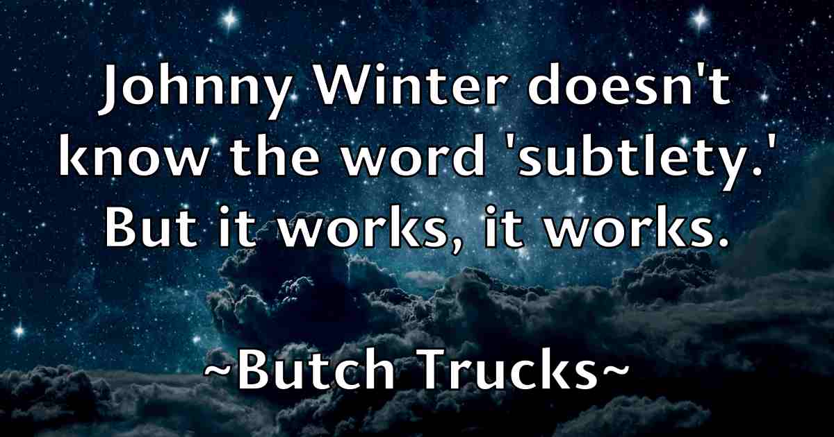 /images/quoteimage/butch-trucks-fb-117086.jpg