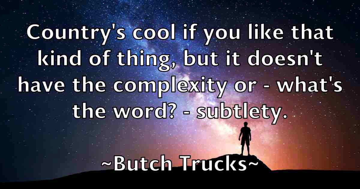 /images/quoteimage/butch-trucks-fb-117149.jpg