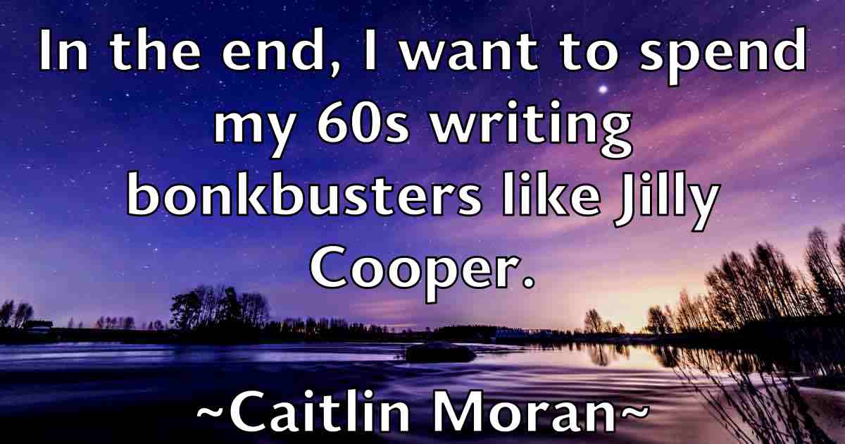 /images/quoteimage/caitlin-moran-fb-118124.jpg
