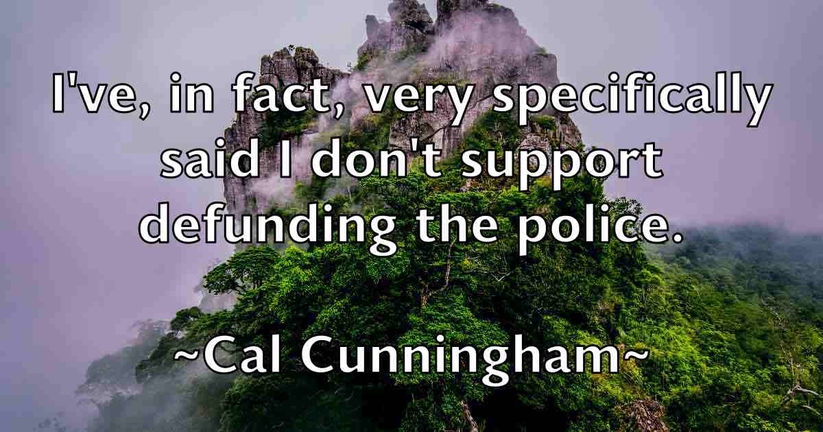/images/quoteimage/cal-cunningham-fb-118364.jpg