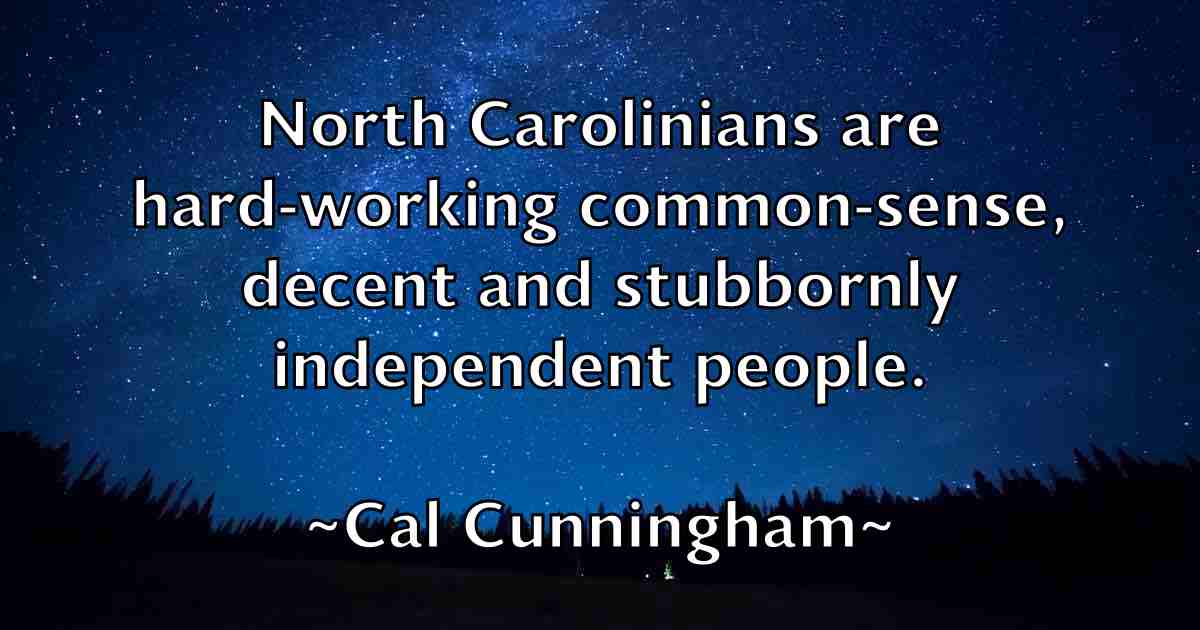 /images/quoteimage/cal-cunningham-fb-118366.jpg