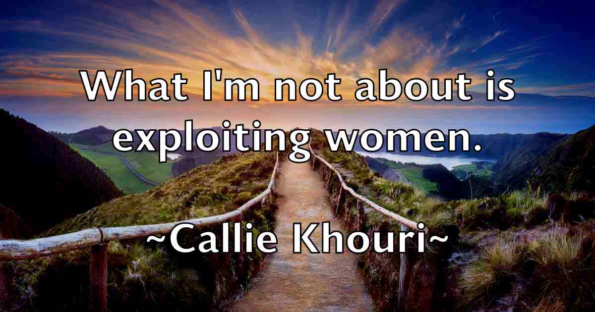 /images/quoteimage/callie-khouri-fb-118597.jpg