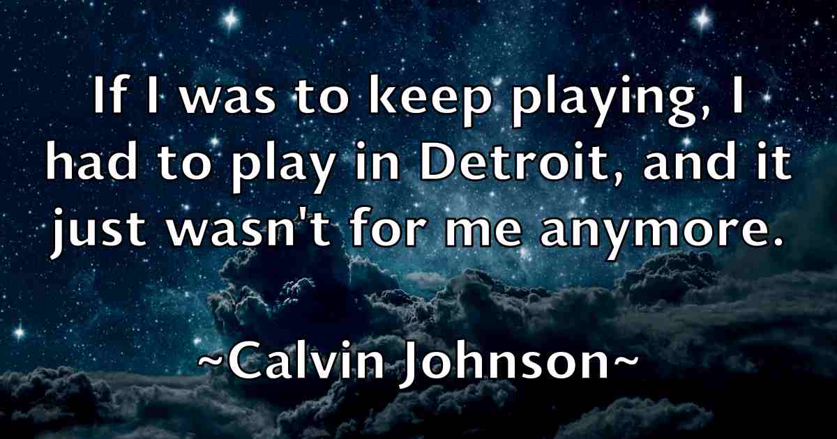 /images/quoteimage/calvin-johnson-fb-118939.jpg