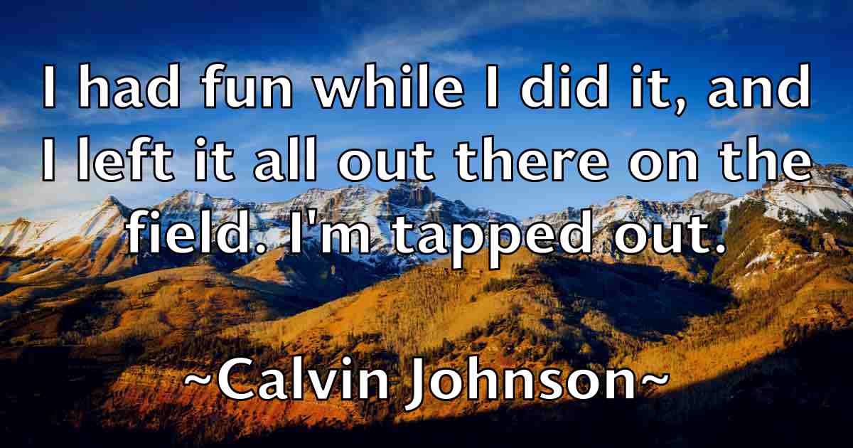 /images/quoteimage/calvin-johnson-fb-118944.jpg