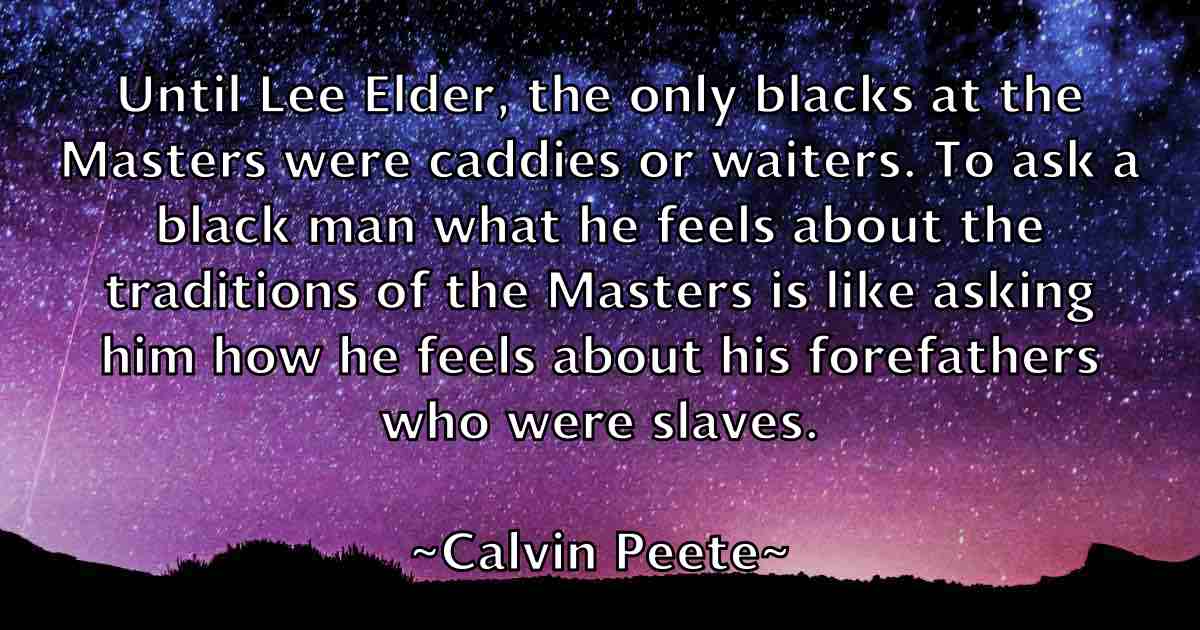 /images/quoteimage/calvin-peete-fb-119060.jpg