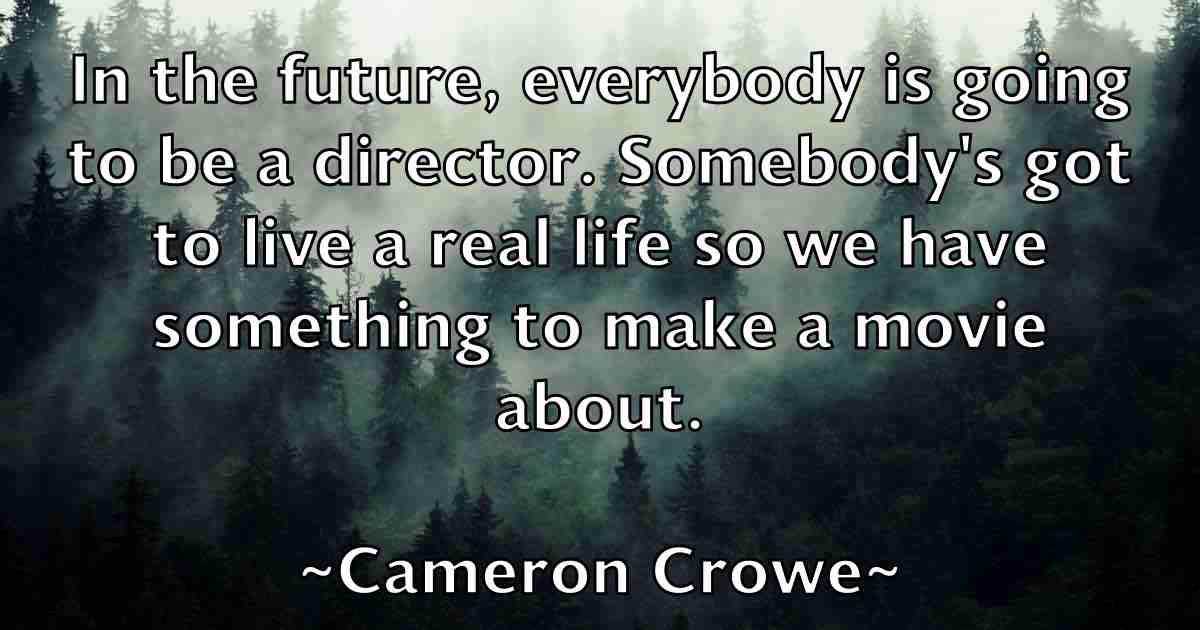 /images/quoteimage/cameron-crowe-fb-119345.jpg