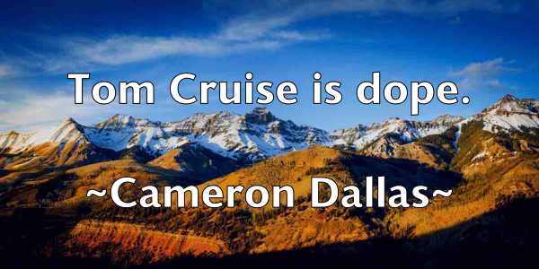 /images/quoteimage/cameron-dallas-119394.jpg