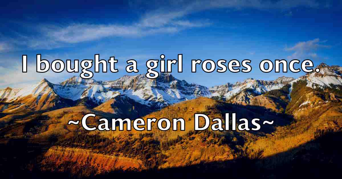 /images/quoteimage/cameron-dallas-fb-119390.jpg