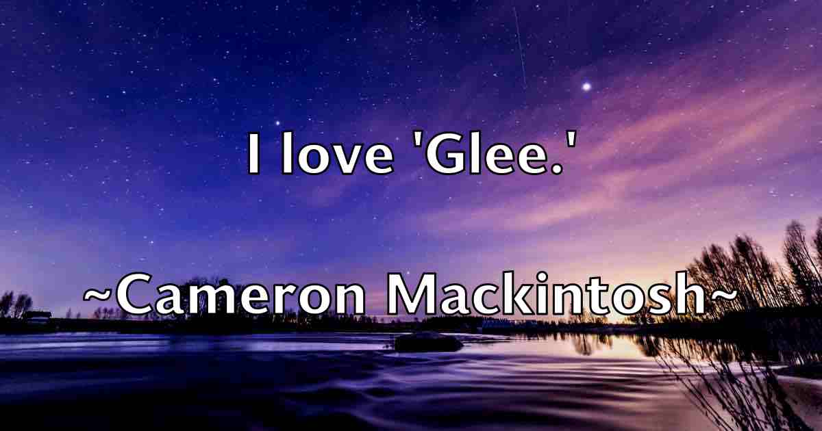 /images/quoteimage/cameron-mackintosh-fb-119518.jpg