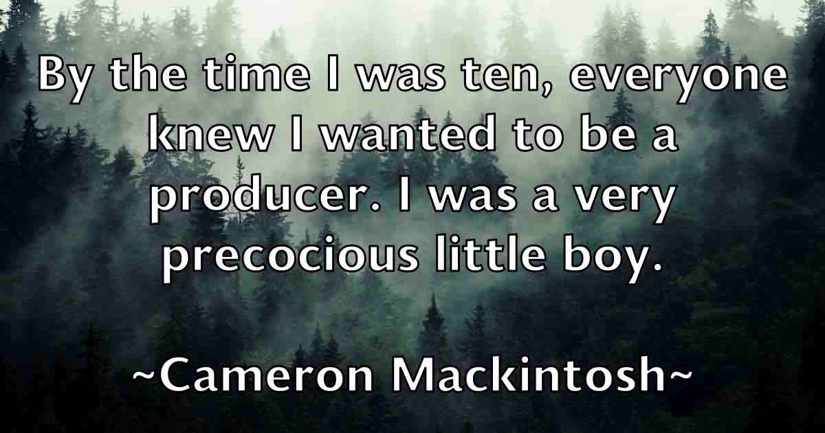 /images/quoteimage/cameron-mackintosh-fb-119524.jpg