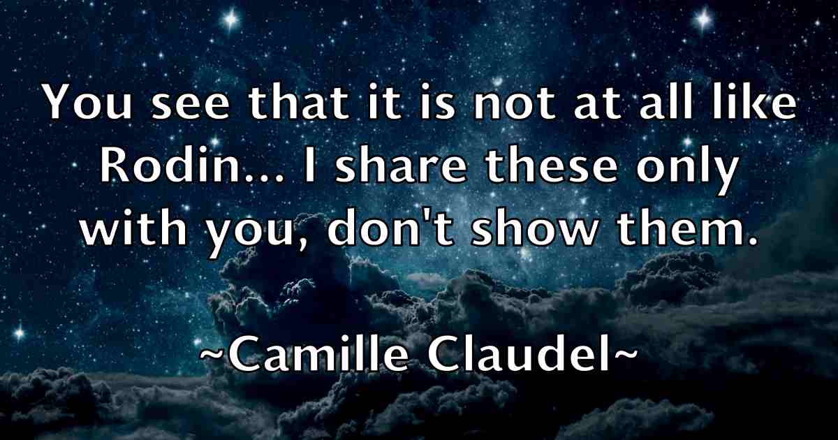 /images/quoteimage/camille-claudel-fb-119911.jpg