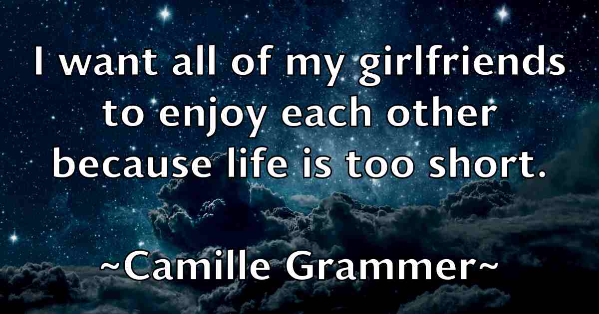 /images/quoteimage/camille-grammer-fb-119916.jpg
