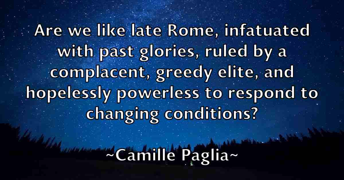 /images/quoteimage/camille-paglia-fb-120126.jpg