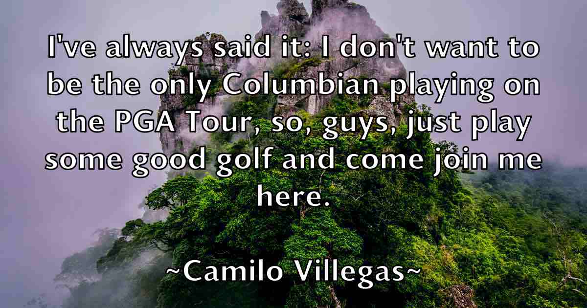/images/quoteimage/camilo-villegas-fb-120342.jpg